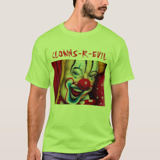 Clowns zijn slecht. t-shirt