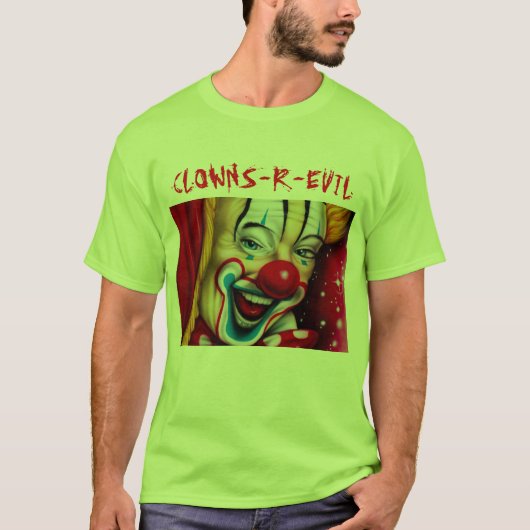 Clowns zijn slecht. t-shirt (Voorkant)