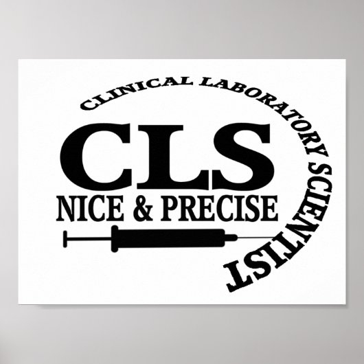 CLS SLOGAN NICE EN PRECIES KLINISCH LAB WETENSCHAP POSTER (Voorkant)