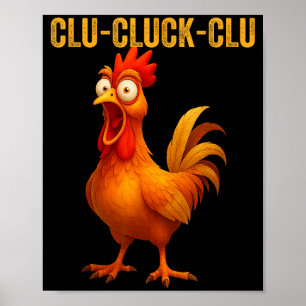 Clu-cluck-clu Grappige Haan Kip Grappige Boerderij Poster