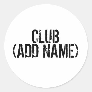 CLUB - (ADD NAME) - Uw eigen persoonlijke club. Ronde Sticker