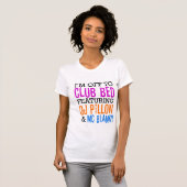 Club Bed feat. DJ Pillow & MC Blanky T-shirt (Voorkant volledig)