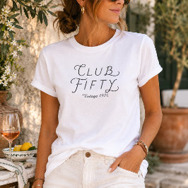 Club Fifty Vintage Verjaardag T-Shirt