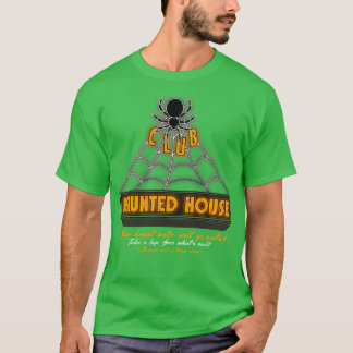 Club Haunted House T-shirt