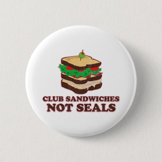 Club Sandwich not Seals Ronde Button 5,7 Cm (Voorkant)