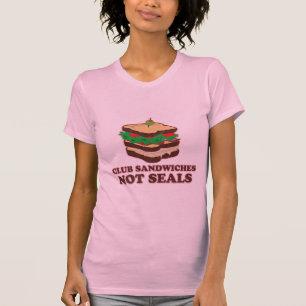 Club Sandwich not Seals T-shirt