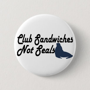 Club Sandwiches niet zeehonden Ronde Button 5,7 Cm