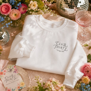 Club Thirty Persoonlijke Verjaardags Sweatshirt