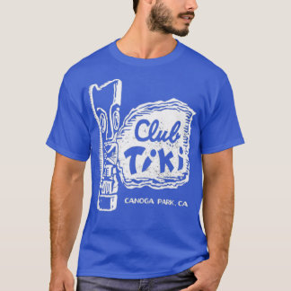 Club Tiki - Canoga Park, CA T-shirt
