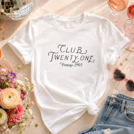 Club Twenty-One Persoonlijk Verjaardags T-Shirt