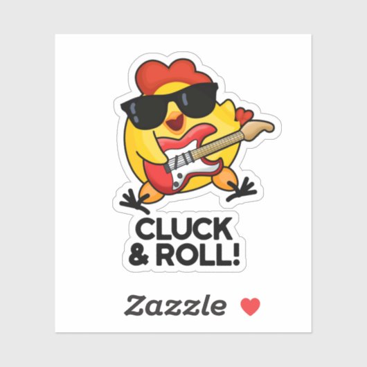 Cluck and Roll Funny Rock n Roll Chicken Pun Sticker (Vel)