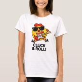 Cluck and Roll Funny Rock n Roll Chicken Pun T-shirt (Voorkant)
