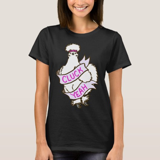 Cluck Ja Silkie Chicken T-shirt (Voorkant)