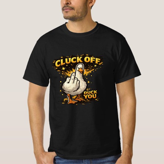 Cluck Off Funny Duck Men's T-Shirt  (Voorkant)