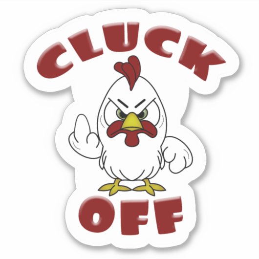 CLUCK OFF Leuke Angry Rooster Cartoon Sticker (Voorkant)