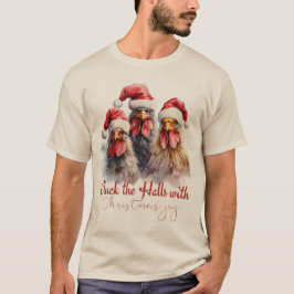 "Cluck the Halls" Christmas Joy Chickens T-shirt