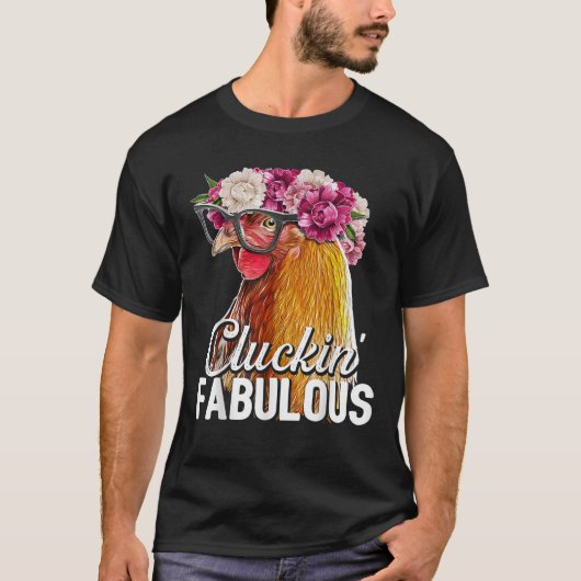 Cluckin Fabulous Bloemen Achtertuin Kip Boer GI T-shirt (Voorkant)