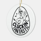 Cluckin' Fantastic Chicken-Theme Humorous Design Keramisch Ornament (Links)