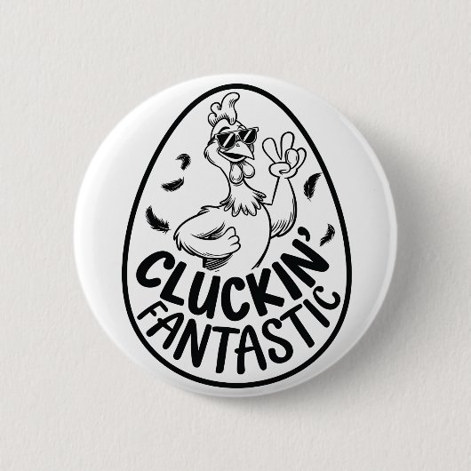 Cluckin' Fantastic Chicken-Theme Humorous Design Ronde Button 5,7 Cm (Voorkant)