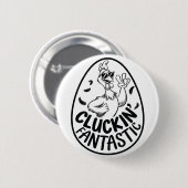 Cluckin' Fantastic Chicken-Theme Humorous Design Ronde Button 5,7 Cm (Voorkant /achterkant)