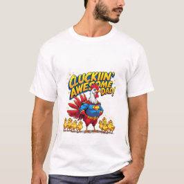 Cluckin' Geweldige vader - Grappig T-shirt