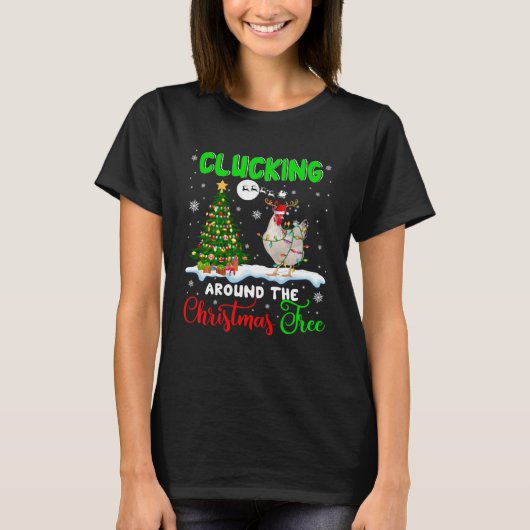 Clucking Around Christmas Tree Santa Reindeer Chic T-shirt (Voorkant)