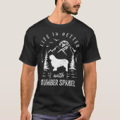 Clumber Spaniel Life Better Mam Pap Dog T-shirt (Voorkant)