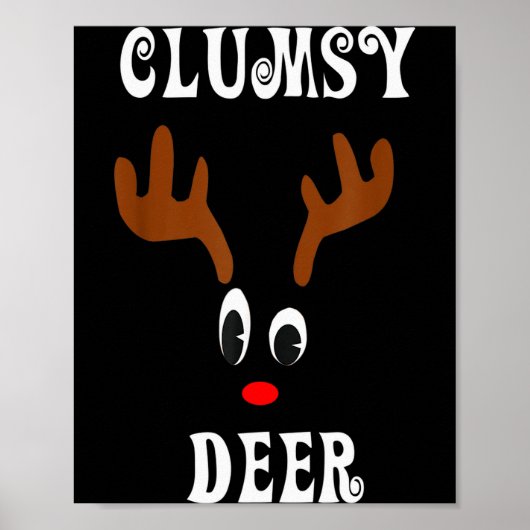 Clumsy Christmas Reindeer Angler Hunt Deer Elk  Poster (Voorkant)