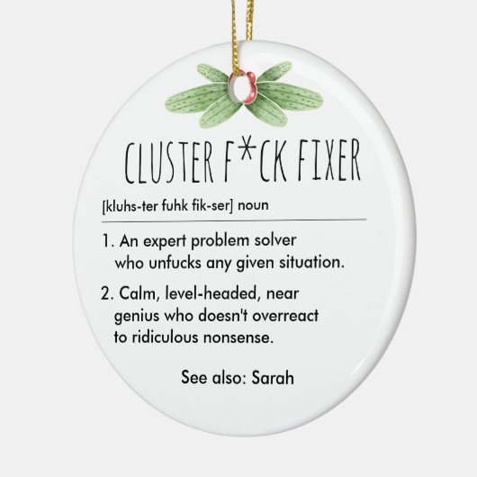 Cluster F*ck Fixer Funny Definition Custom Name Keramisch Ornament (Links)