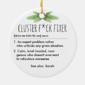 Cluster F*ck Fixer Funny Definition Custom Name Keramisch Ornament (Achterkant)