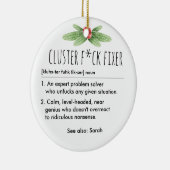 Cluster F*ck Fixer Grappige Definitie Aangepaste N Keramisch Ornament (Rechts)