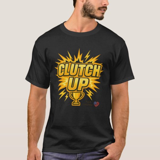 Clutch Up Gaming Graphic • Motivational Victory En T-shirt (Voorkant)