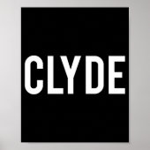 Clyde - Cool New Funny Name Fan Gift Tee  Poster (Voorkant)