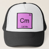 Cm - Call Me Chemistry Element Symbol Telephone T Trucker Pet (Voorkant)