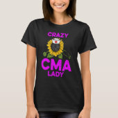 CMA Certified Medical Assistant Lady Assisting 1 T-shirt (Voorkant)