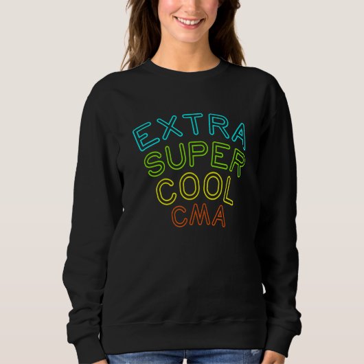 Cma Extra Cool Gecertificeerd Medisch Assistent Trui (Voorkant)
