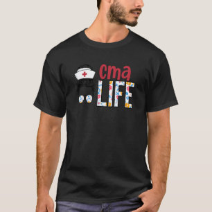 Cma Life Verpleegster Dag Verpleegster Week Gecert T-shirt
