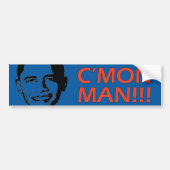 C'Mon Man!  Bumpersticker (Voorkant)