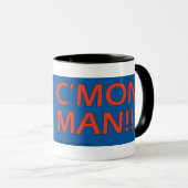 C'Mon Man!  Mokken (Voorkant rechts)