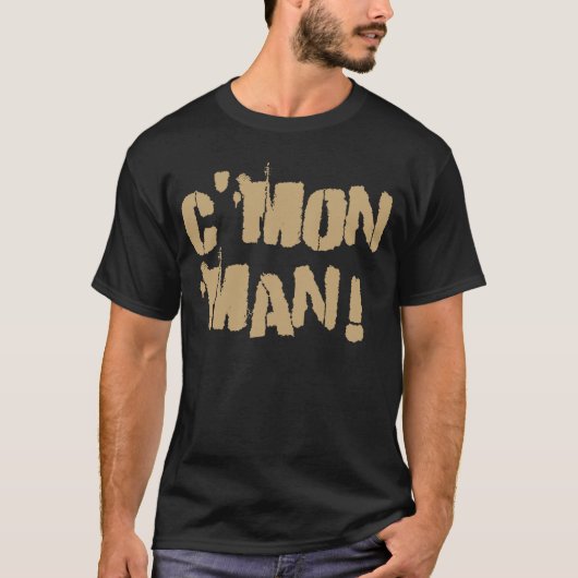 C'Mon Man! Old Gold2 T-shirt (Voorkant)