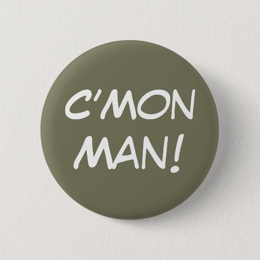 C'Mon Man! Ronde Button 5,7 Cm (Voorkant)