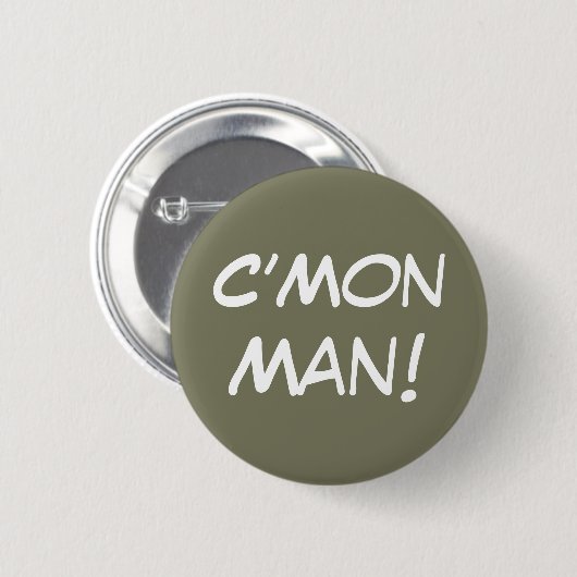 C'Mon Man! Ronde Button 5,7 Cm (Voorkant /achterkant)