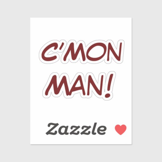 C'Mon Man! Sticker (Vel)