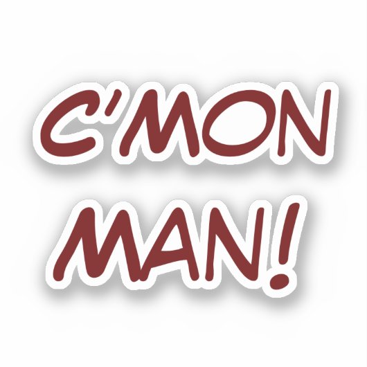 C'Mon Man! Sticker (Voorkant)