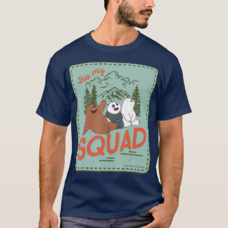 CN We Bare Bears This My Squad T-shirt