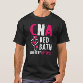 CNA Bed Bath and Way Beyond Certified Nursing Assi T-shirt (Voorkant)