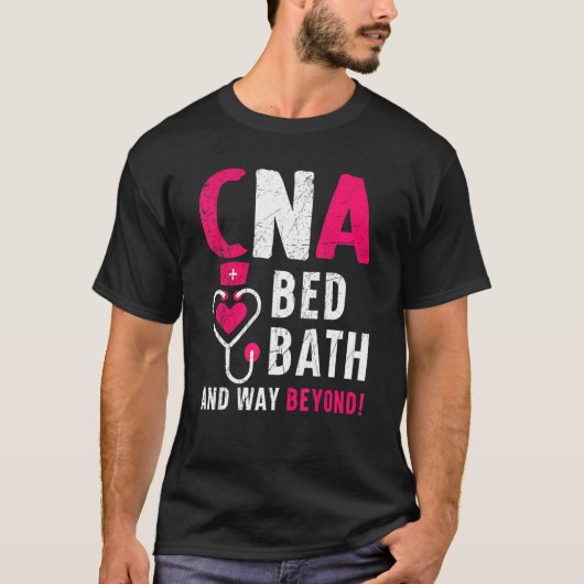 CNA Bed Bath and Way Beyond Certified Nursing Assi T-shirt (Voorkant)