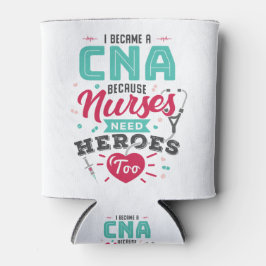 CNA Certified Nursing Assistant Heroes Blikjeskoeler