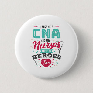 CNA Certified Nursing Assistant Heroes Ronde Button 5,7 Cm