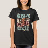 CNA Certified Nursing Assistant Retro Groovy Nursi T-shirt (Voorkant)